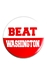 Beat Washington Button - DU-H7062