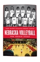 Nebraska Volleyball Book by John Mabry Nebraska Cornhuskers, Nebraska Books & Calendars, Huskers Books & Calendars, Nebraska Volleyball, Huskers Volleyball, Nebraska Nebraska Volleyball Book by John Mabry, Huskers Nebraska Volleyball Book by John Mabry