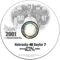 2001 Nebraska Vs Baylor Husker football, Nebraska cornhuskers merchandise, husker merchandise, nebraska merchandise, nebraska cornhuskers dvd, husker dvd, nebraska football dvd, nebraska cornhuskers videos, husker videos, nebraska football videos, husker game dvd, husker bowl game dvd, husker dvd subscription, nebraska cornhusker dvd subscription, husker football season on dvd, nebraska cornhuskers dvd box sets, husker dvd box sets, Nebraska Cornhuskers, 2001 Baylor